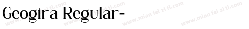 Geogira Regular字体转换